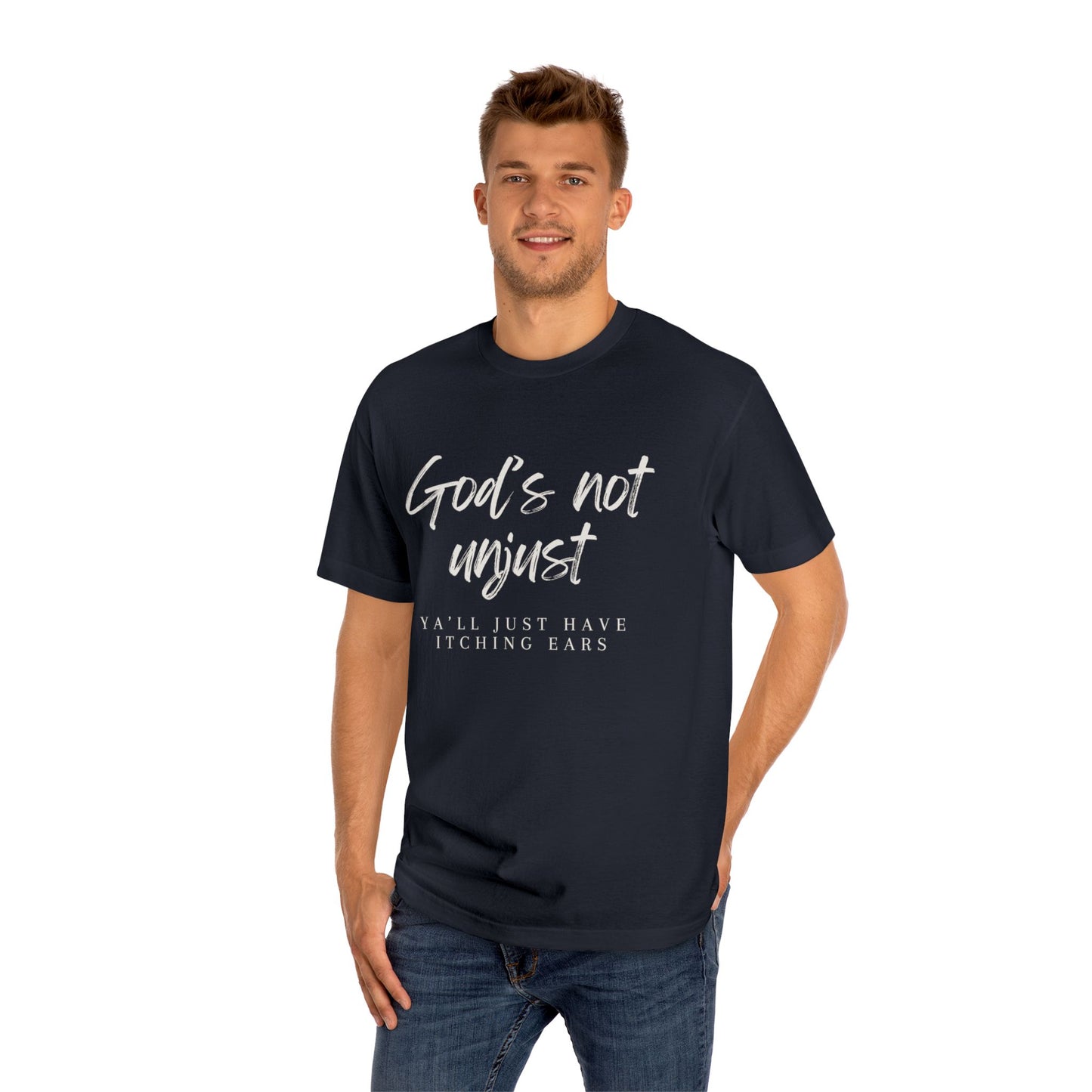 God's Not Unjust T-Shirt