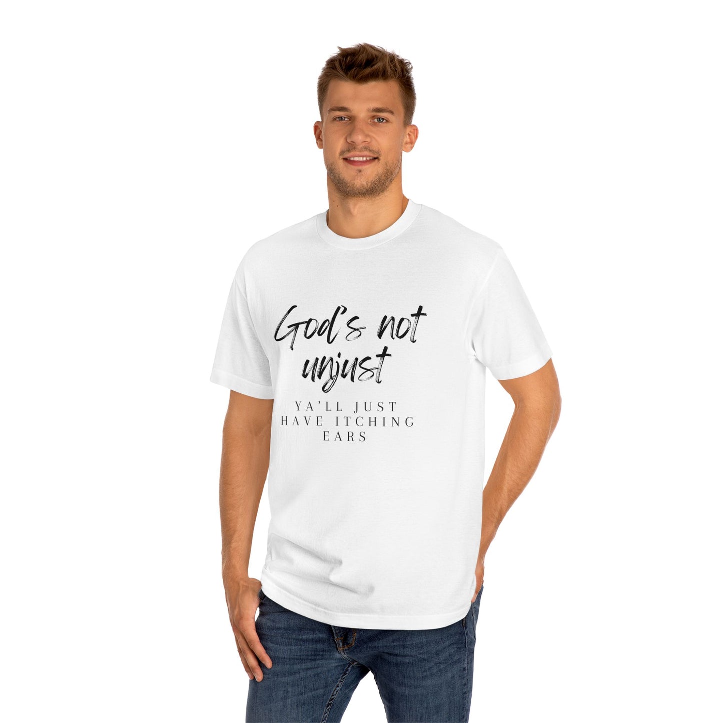 God's Not Unjust T-Shirt
